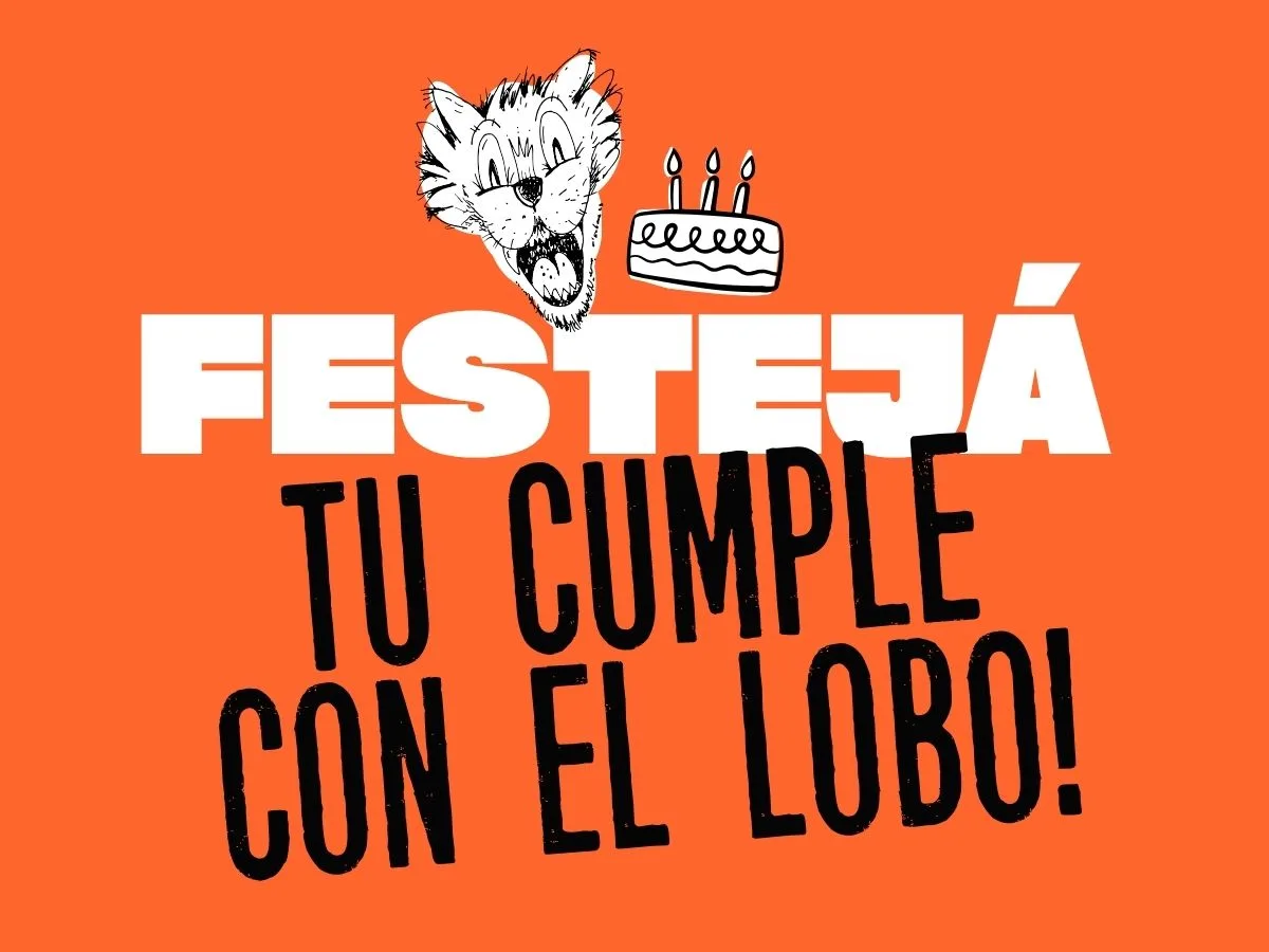 Festejá tu cumple con el Lobo!